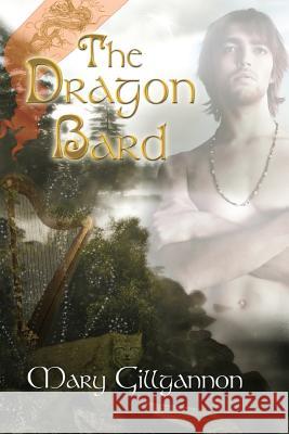 The Dragon Bard: Dragon of the Island Mary Gillgannon 9780615637938 Mary Gillgannon