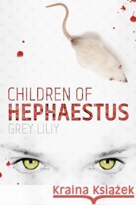 Children of Hephaestus Grey Liliy 9780615641119 Broken Pocket