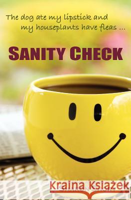 Sanity Check Sharon Short 9780615642635 Cornerstone Communications