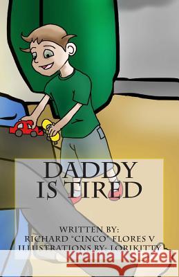 Daddy is Tired Lorikitty 9780615659145 Plasma Spyglass Kids