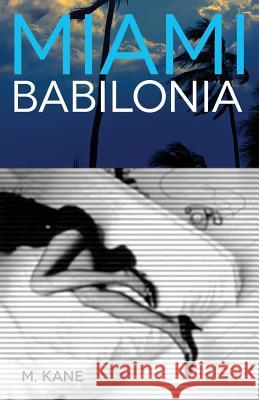 Miami Babilonia M. Kane 9780615660158 Al-Andalus Publishing