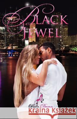 Black Jewel Bella Dama 9780615661322 Bella Dama LLC