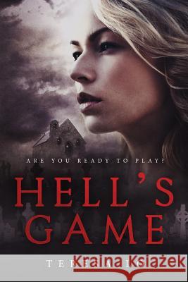 Hell's Game: First Print Edition Teresa Lo 9780615661636 Stull Printing