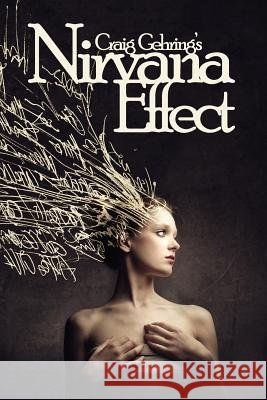 Nirvana Effect Craig Gehring 9780615664668