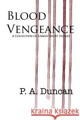 Blood Vengeance Phyllis Anne Duncan 9780615669960