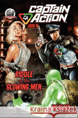 Captain Action-Riddle of the Glowing Men Jim Beard 9780615671383 Airship 27