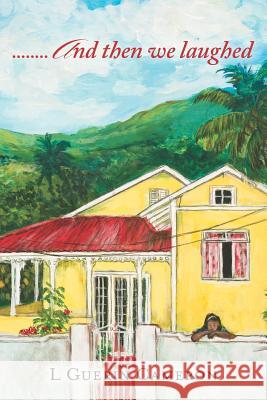 ........ And then we laughed Cameron, L. Guerin 9780615671529 Zaas