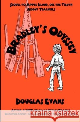 Bradley's Odyssey Douglas Evans 9780615693460 WT Melon Publishing