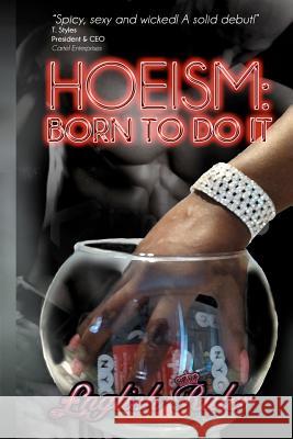 Hoeism: Born To Do It Ruler, English 9780615694276