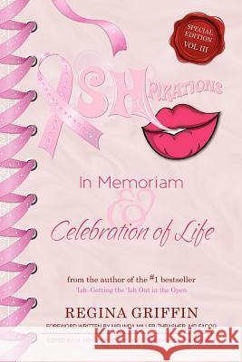 Ishpirations: In Memoriam and Celebration of Life Regina Griffin M. Frances Scott Tony Smart 9780615699042 Griffin Scott Press