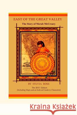 East of the Great Valley: The Story of Merab McCreary Sylvia Ross 9780615700533 Bentley Avenue Books
