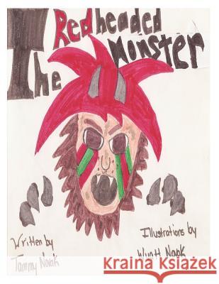 The Red Headed Monster Tammy Marie Novak Wyatt H. Novak 9780615704234 Court Jester Publications