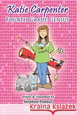 Katie Carpenter, Fourth Grade Genius Frances Knight Stephen Penner 9780615706108 Cambridge University Press