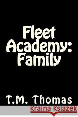 Fleet Academy: Family Tm Thomas 9780615709543 Doghouse Books