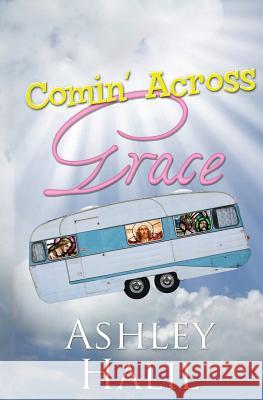 Comin' Across Grace Ashley C. Halil 9780615720616 Thank You Kindly Publishing