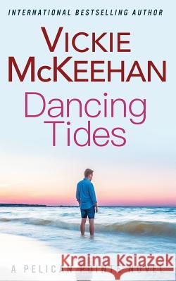 Dancing Tides Vickie McKeehan 9780615723068 Beachdevils Press