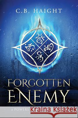 Forgotten Enemy C. B. Haight 9780615726496