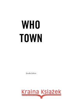 Who Town Susan Kirschbaum Ally Neuman 9780615730158