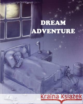 Dream Adventure Anka 9780615733784