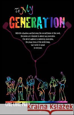 To My Generation: Live Love Pray C'Yana Edison 9780615736808 Keni Arts Int'l