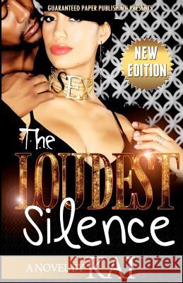 The Loudest Silence, New Edition Kai 9780615737584 Guaranteed Paper Publishing, Incorporated