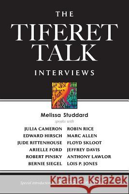 The Tiferet Talk Interviews Melissa Studdard Donna Baie 9780615737591