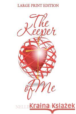 The Keeper of Me Nellie Anita Wosu 9780615740386