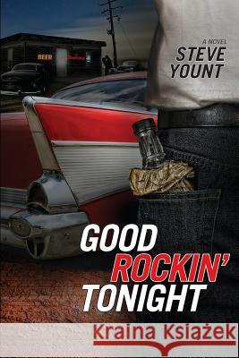 Good Rockin' Tonight Steven Yount David a. Youn 9780615749433