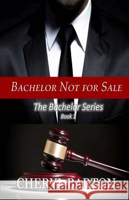 Bachelor Not For Sale Barton, Cheryl 9780615752747 Cheryl Barton