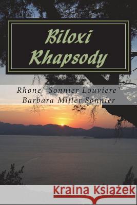 Biloxi Rhapsody MR Rhone Louviere 9780615752990