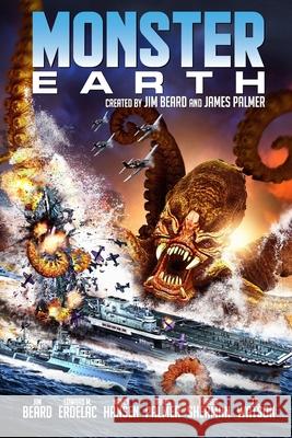 Monster Earth James Palmer James Palmer Jim Beard 9780615753461 Mechanoid Press