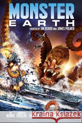 Monster Earth James Palmer James Palmer Jim Beard 9780615753461