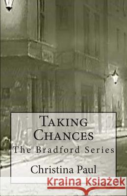 Taking Chances Christina Paul 9780615762623 Christina Paul