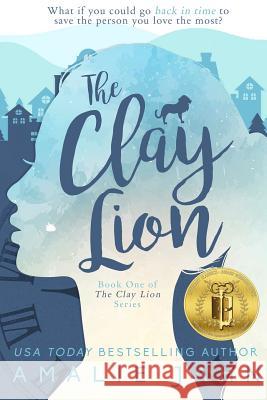 The Clay Lion Amalie Jahn 9780615764962