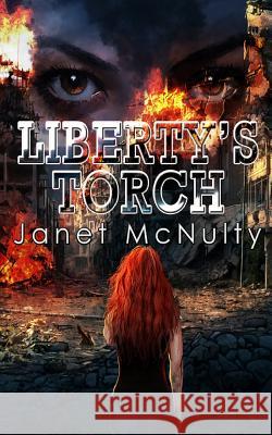 Liberty's Torch Janet McNulty 9780615773346 Mmp Publishing