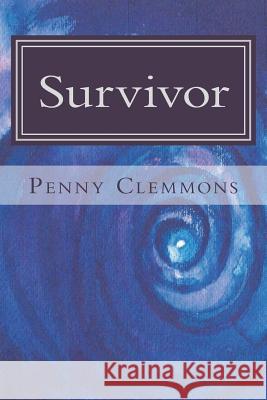 Survivor Penny Clemmons 9780615775326