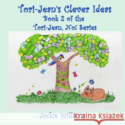 Tori-Jean's Clever Ideas Jackie Williams 9780615778327