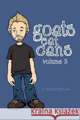 Goats Eat Cans Volume 3 Steven Novak Mary Ann Bernal 9780615793368 Quiet Corner Press