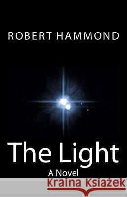 The Light Robert Hammond 9780615796567