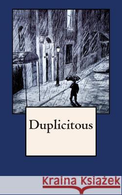 Duplicitous: (A Frank Goulet Mystery) Smith, Marty 9780615800721 Marty Smith