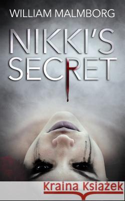 Nikki's Secret William Malmborg 9780615808130