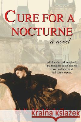 Cure for a Nocturne Kimberly Ohara 9780615810607 Kimberly Ohara