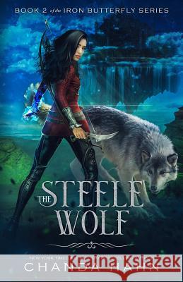 The Steele Wolf Chanda Hahn 9780615812236