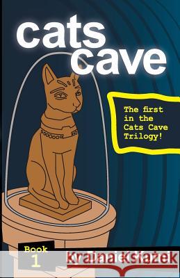 Cats Cave Book 1 Daniel Kumi Joseph Anderson 9780615812496