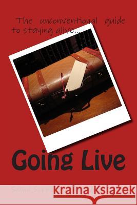 Going Live Sarah Schmitt 9780615813639 Sarah Schmitt