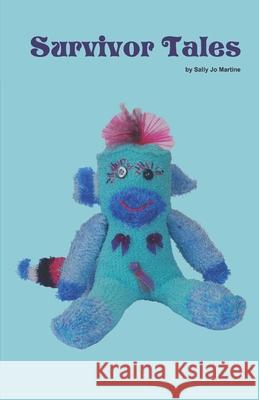 Survivor Tales Sally Jo Martine 9780615821252 Beach Works