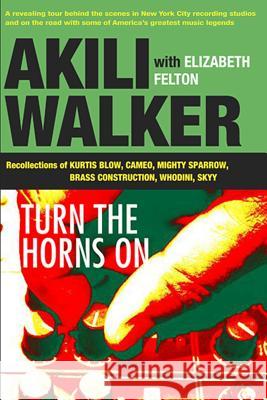 Turn The Horns On Felton, Elizabeth 9780615822464 Wynter Lynn Publishing