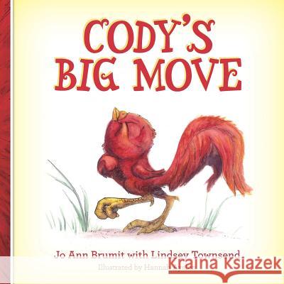 Cody's Big Move Jo Ann Brumit Hannah Ayalon Lindsey Townsend 9780615828404 La Mer Publishing