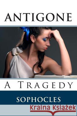Antigone Sophocles 9780615832630 Denton & White
