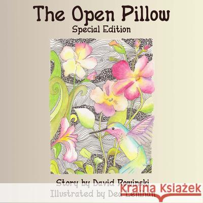 The Open Pillow Special Edition David Rowinski 9780615838397 Ted E Beans